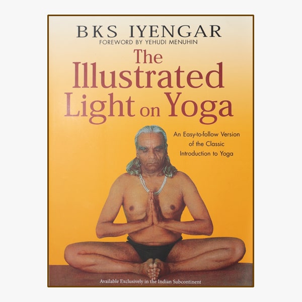 The Illustrated Light on Yoga Yogikuti